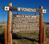 Hells Half Acre Sign - Powder River, Wyoming
